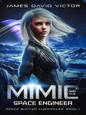 cover image of Mimic and the Space Engineer